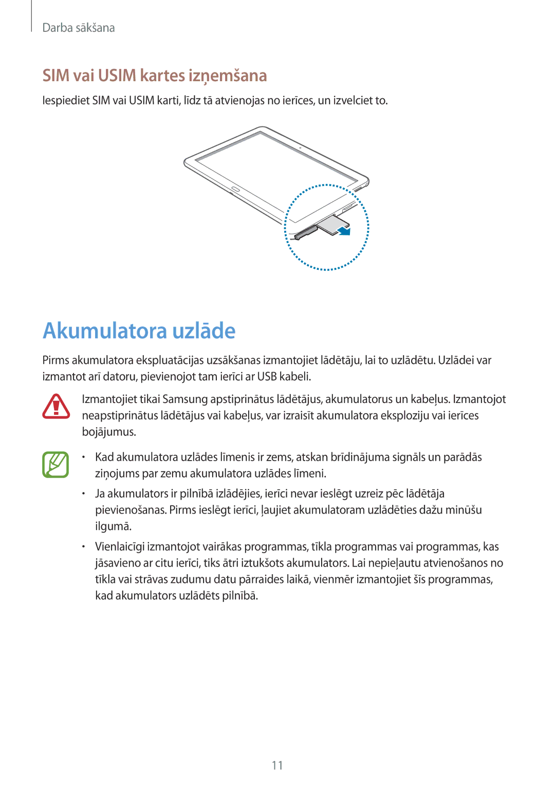 Samsung SM-P6050ZWESEB, SM-P6050ZWASEB, SM-P6050ZKASEB, SM-P6050ZKESEB Akumulatora uzlāde, SIM vai Usim kartes izņemšana 