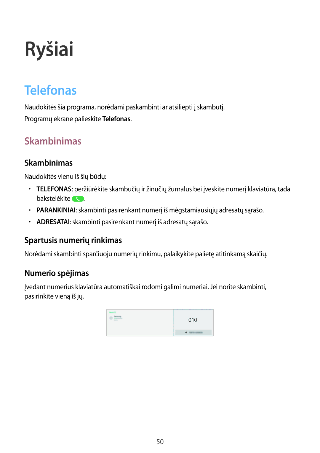 Samsung SM-P6050ZKESEB, SM-P6050ZWASEB, SM-P6050ZKASEB Telefonas, Skambinimas, Spartusis numerių rinkimas, Numerio spėjimas 