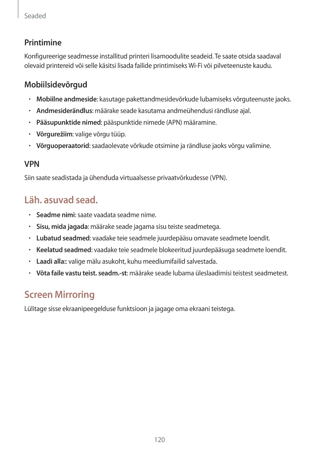 Samsung SM-P6050ZWASEB, SM-P6050ZKASEB, SM-P6050ZKESEB Läh. asuvad sead, Screen Mirroring, Printimine, Mobiilsidevõrgud 