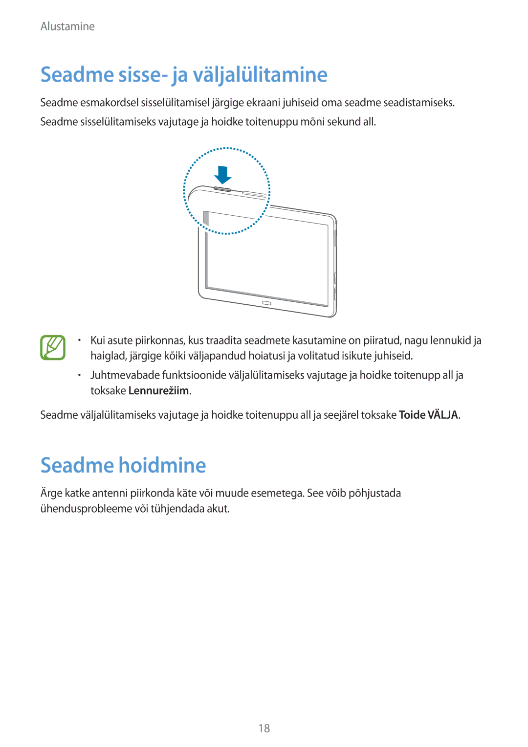 Samsung SM-P6050ZKESEB, SM-P6050ZWASEB, SM-P6050ZKASEB, SM-P6050ZWESEB Seadme sisse- ja väljalülitamine, Seadme hoidmine 