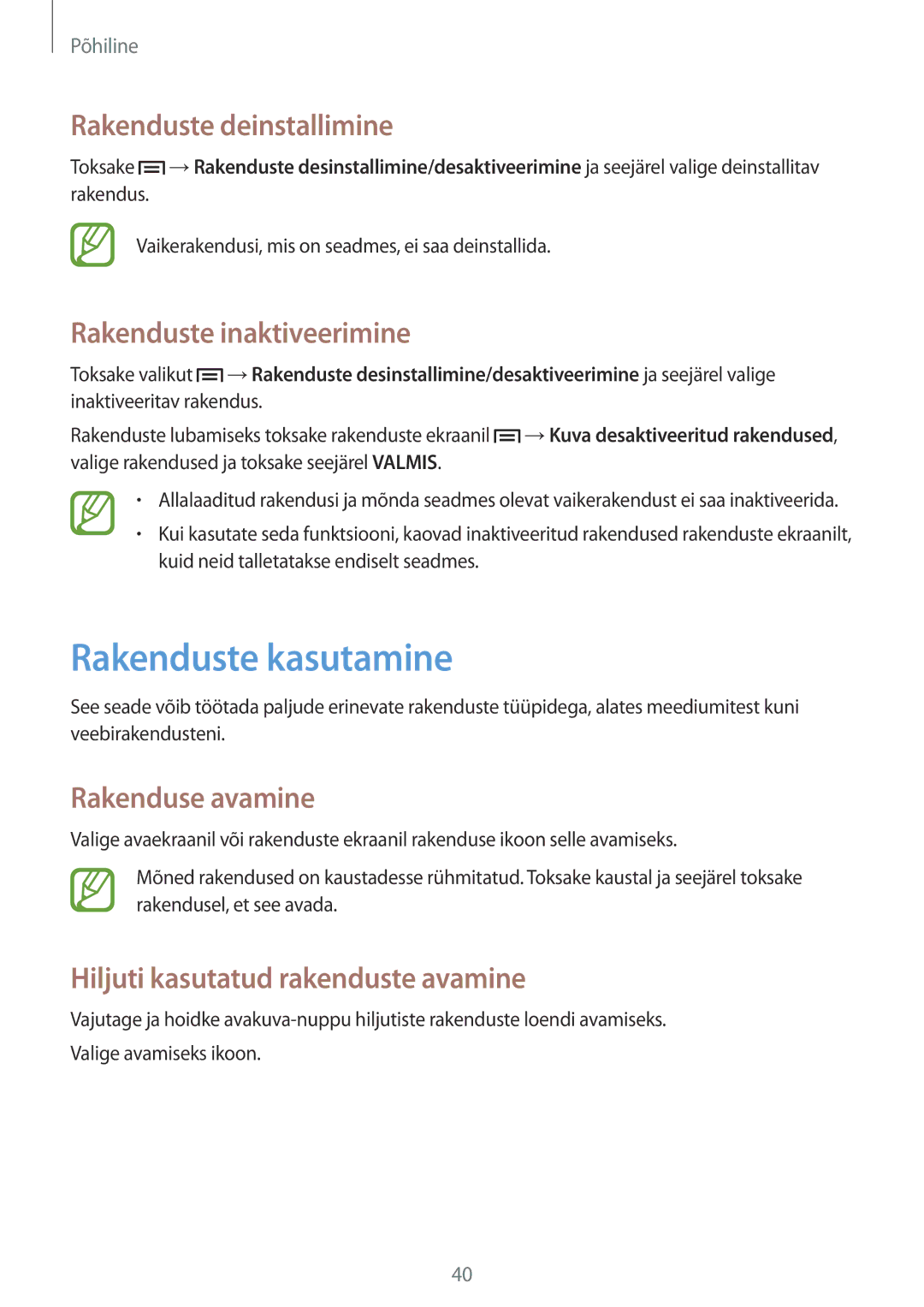 Samsung SM-P6050ZWASEB Rakenduste kasutamine, Rakenduste deinstallimine, Rakenduste inaktiveerimine, Rakenduse avamine 