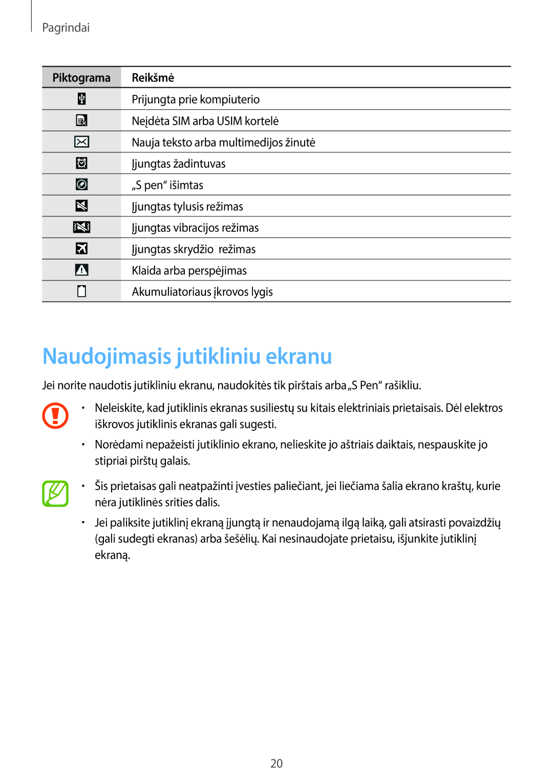 Samsung SM-P6050ZWASEB, SM-P6050ZKASEB, SM-P6050ZKESEB, SM-P6050ZWESEB manual Naudojimasis jutikliniu ekranu, Pagrindai 