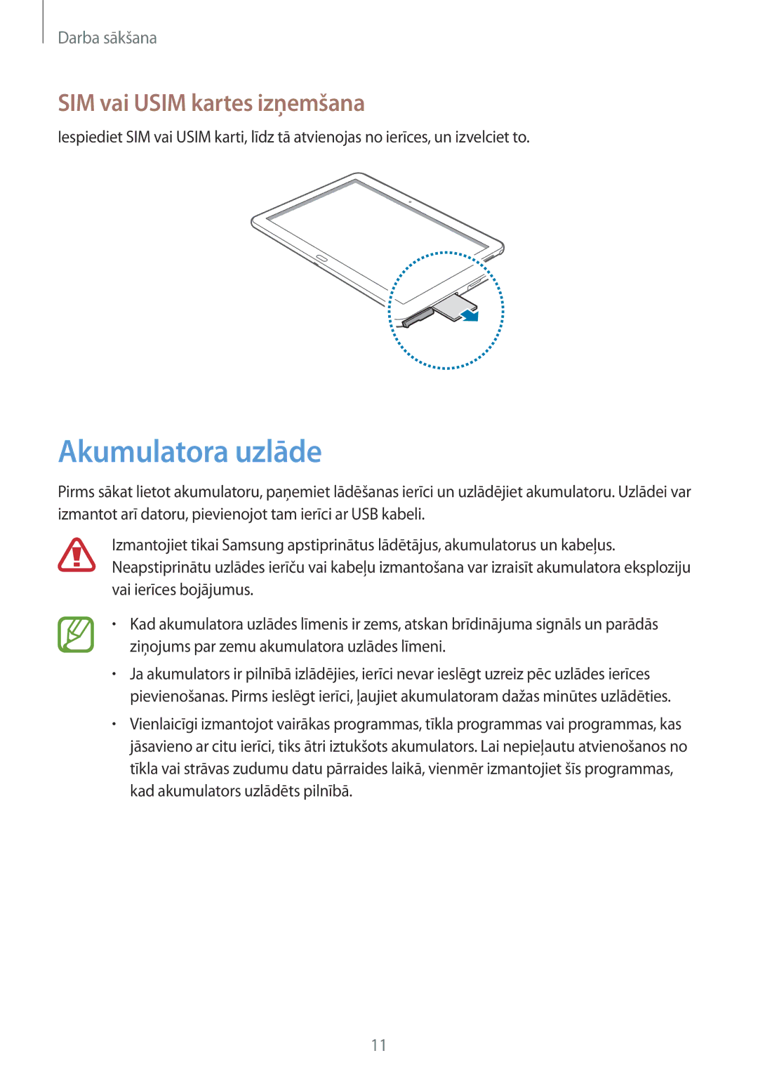 Samsung SM-P6050ZWESEB, SM-P6050ZWASEB, SM-P6050ZKASEB, SM-P6050ZKESEB Akumulatora uzlāde, SIM vai Usim kartes izņemšana 