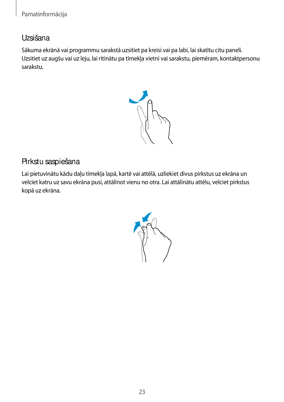 Samsung SM-P6050ZWESEB, SM-P6050ZWASEB, SM-P6050ZKASEB, SM-P6050ZKESEB manual Uzsišana, Pirkstu saspiešana 