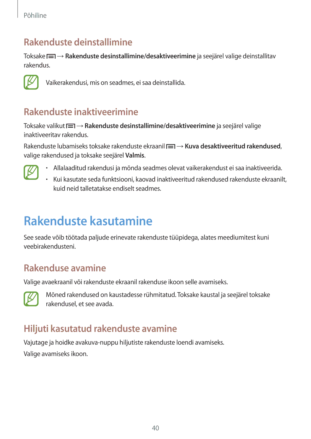 Samsung SM-P6050ZWASEB Rakenduste kasutamine, Rakenduste deinstallimine, Rakenduste inaktiveerimine, Rakenduse avamine 