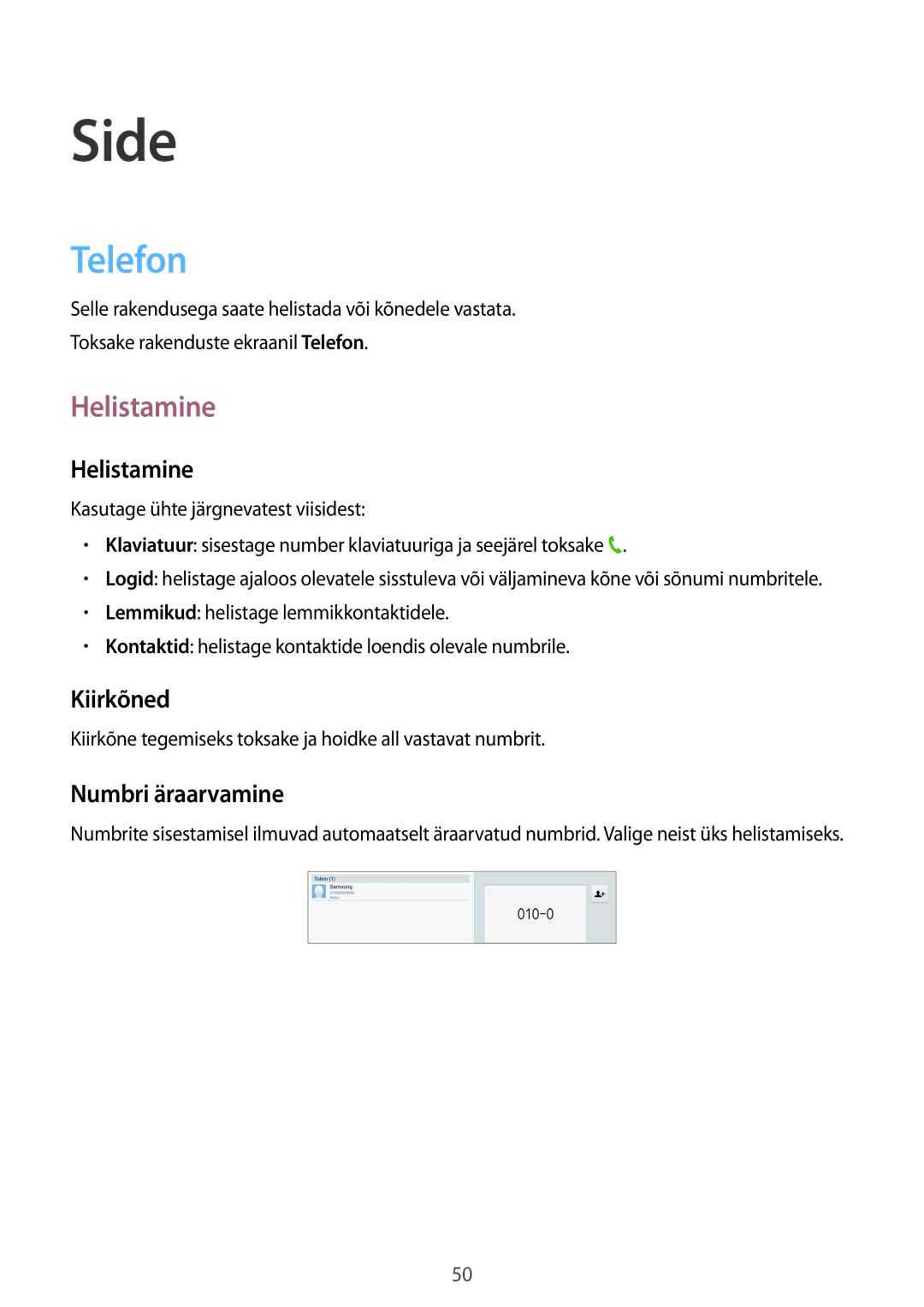 Samsung SM-P6050ZKESEB, SM-P6050ZWASEB, SM-P6050ZKASEB, SM-P6050ZWESEB Telefon, Helistamine, Kiirkõned, Numbri äraarvamine 