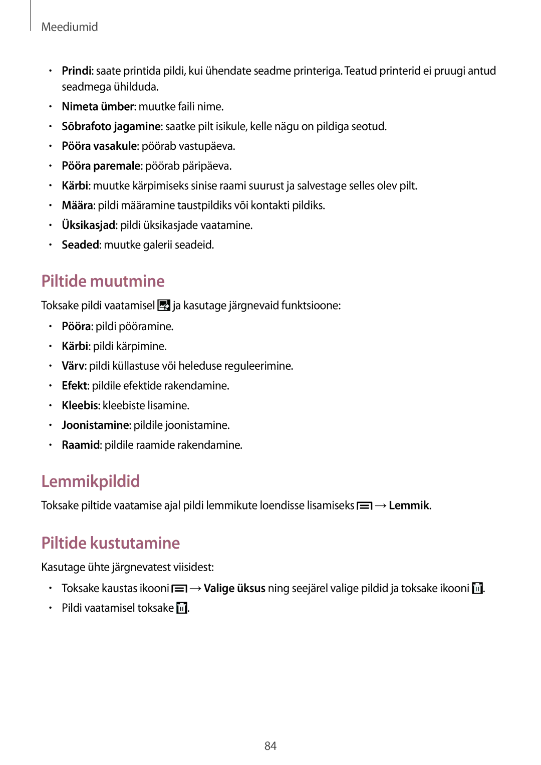 Samsung SM-P6050ZWASEB, SM-P6050ZKASEB, SM-P6050ZKESEB, SM-P6050ZWESEB Piltide muutmine, Lemmikpildid, Piltide kustutamine 