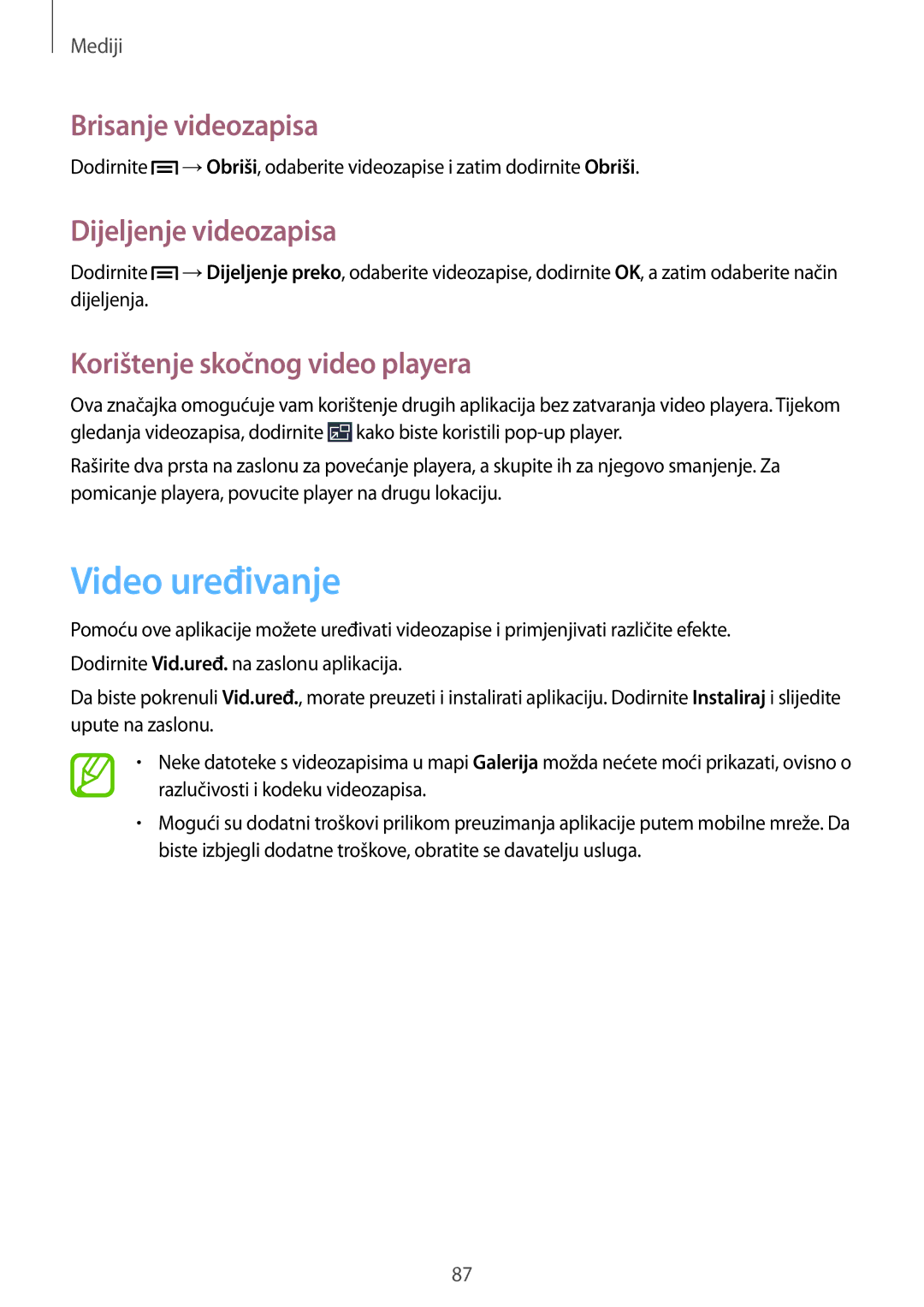 Samsung SM-P6050ZWASEE Video uređivanje, Brisanje videozapisa, Dijeljenje videozapisa, Korištenje skočnog video playera 