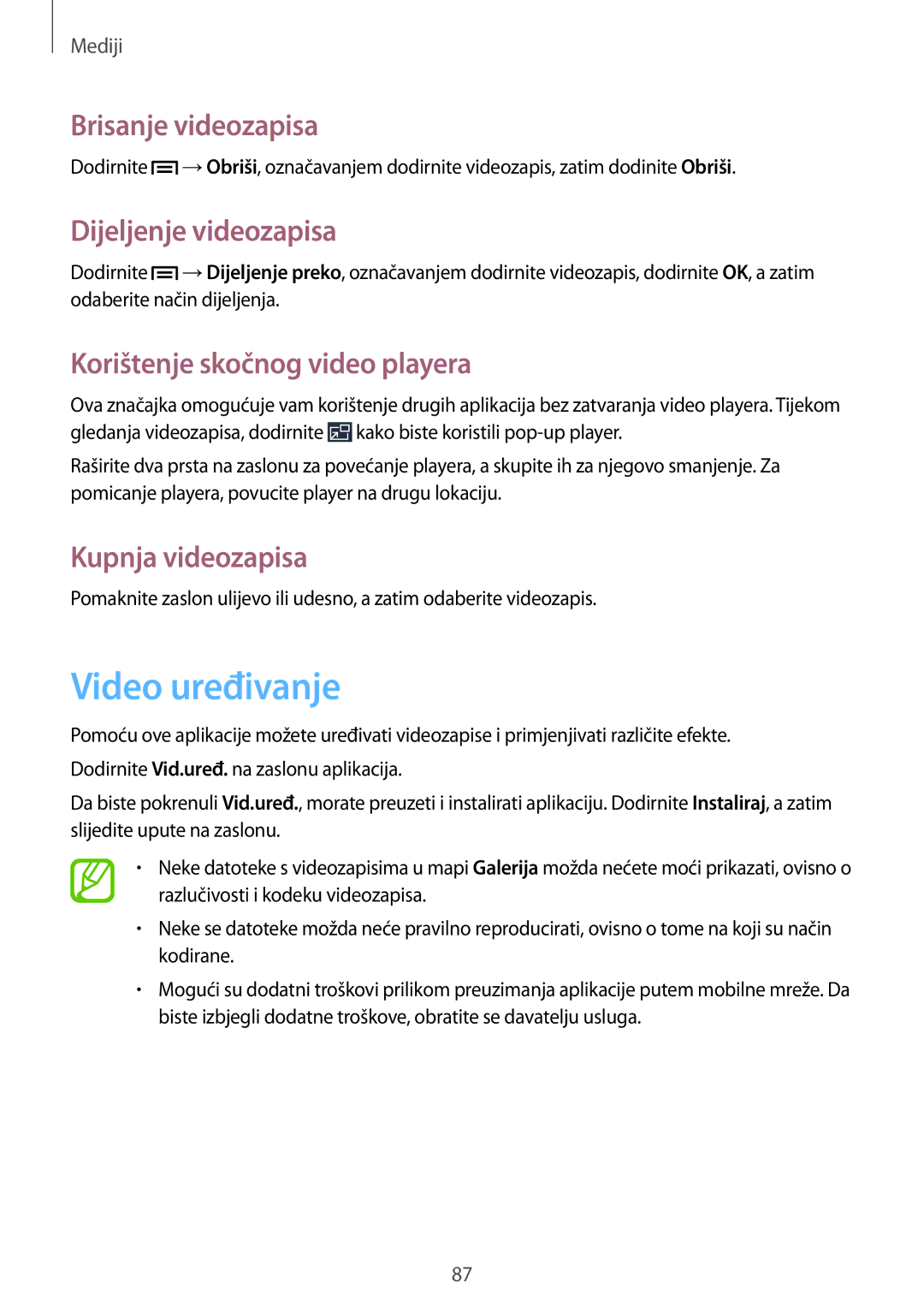 Samsung SM-P6050ZWASEE Video uređivanje, Brisanje videozapisa, Dijeljenje videozapisa, Korištenje skočnog video playera 