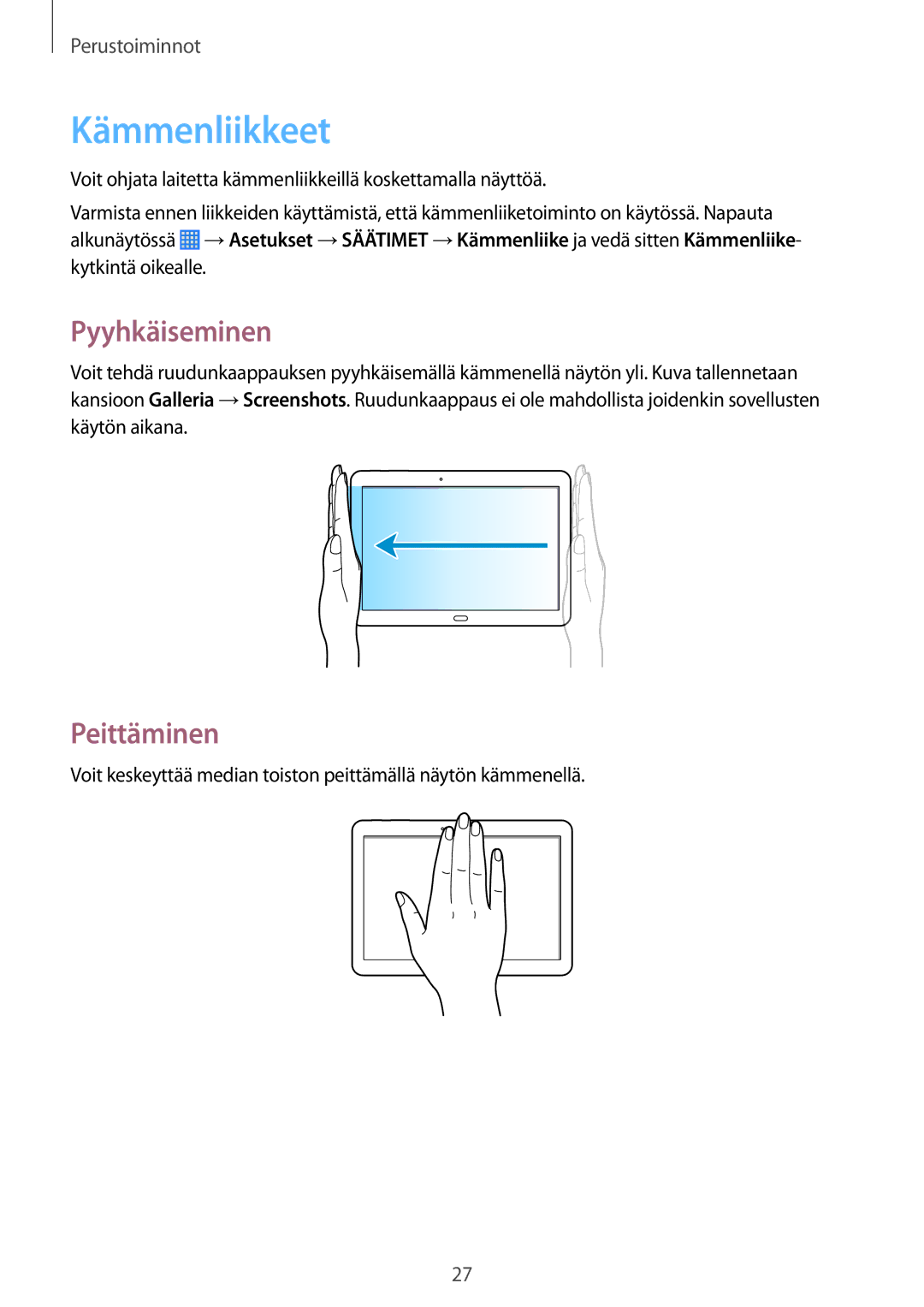 Samsung SM-P6050ZKENEE, SM-P6050ZWLNEE, SM-P6050ZKLNEE, SM-P6050ZKANEE manual Kämmenliikkeet, Pyyhkäiseminen, Peittäminen 