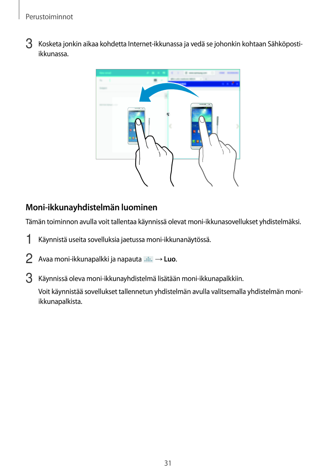 Samsung SM-P6050ZKLNEE, SM-P6050ZWLNEE, SM-P6050ZKANEE, SM-P6050ZKENEE, SM-P6050ZWANEE manual Moni-ikkunayhdistelmän luominen 