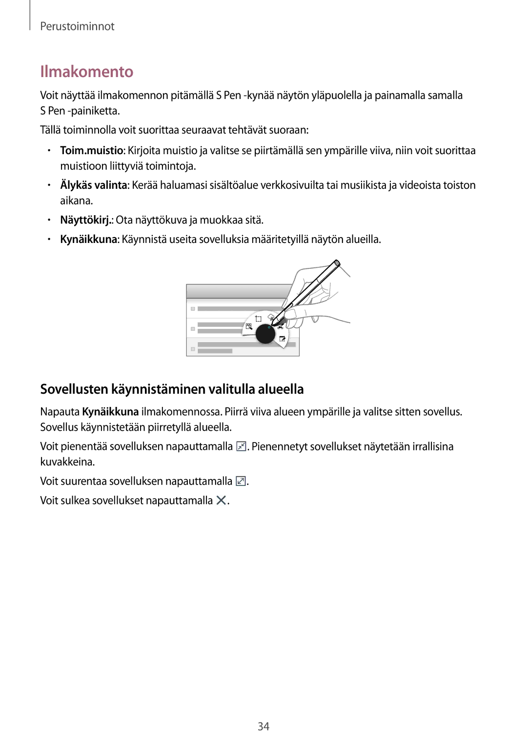 Samsung SM-P6050ZWANEE, SM-P6050ZWLNEE, SM-P6050ZKLNEE manual Ilmakomento, Sovellusten käynnistäminen valitulla alueella 