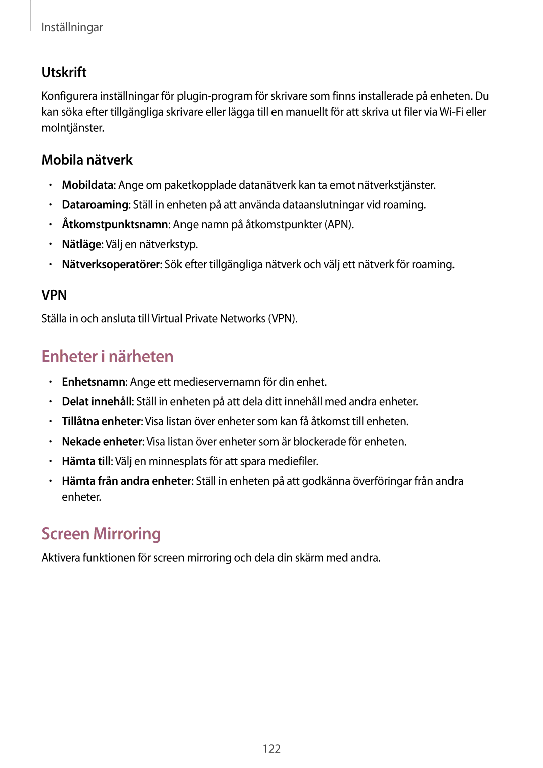 Samsung SM-P6050ZKANEE, SM-P6050ZWLNEE, SM-P6050ZKLNEE manual Enheter i närheten, Screen Mirroring, Utskrift, Mobila nätverk 