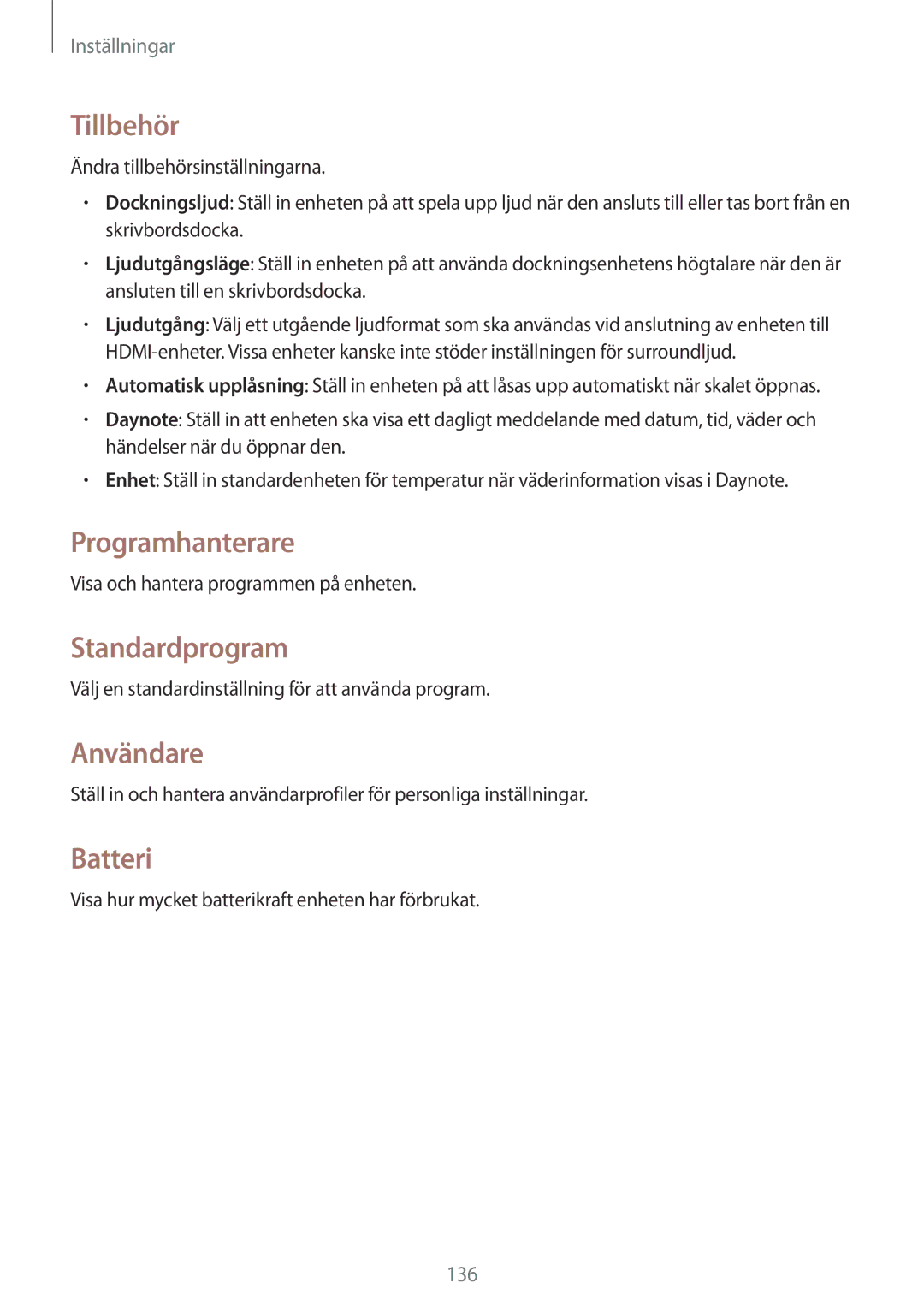 Samsung SM-P6050ZWANEE, SM-P6050ZWLNEE, SM-P6050ZKLNEE Tillbehör, Programhanterare, Standardprogram, Användare, Batteri 