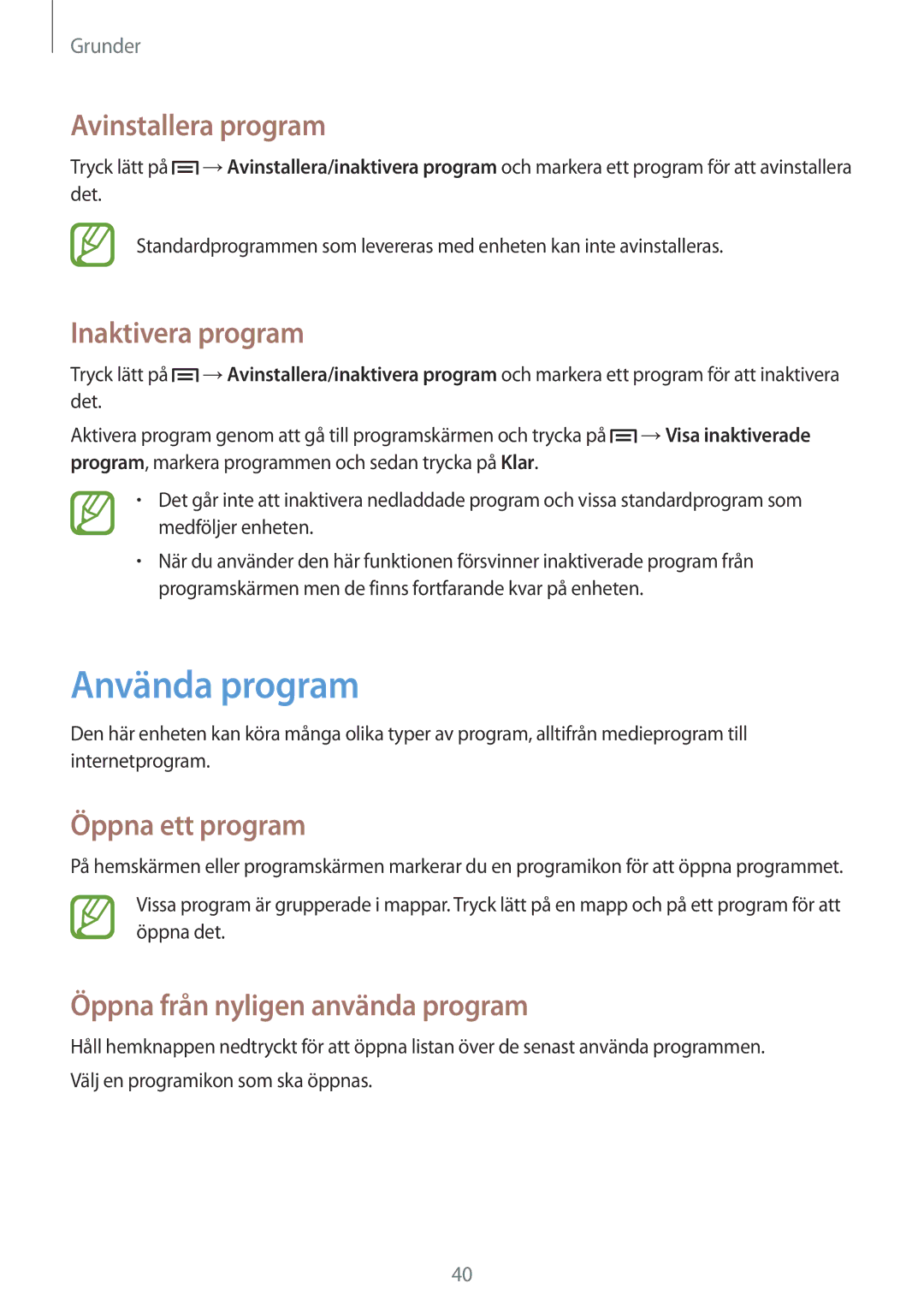 Samsung SM-P6050ZWANEE, SM-P6050ZWLNEE manual Använda program, Avinstallera program, Inaktivera program, Öppna ett program 