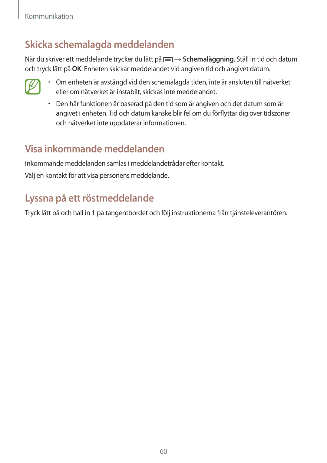 Samsung SM-P6050ZWLNEE manual Skicka schemalagda meddelanden, Visa inkommande meddelanden, Lyssna på ett röstmeddelande 