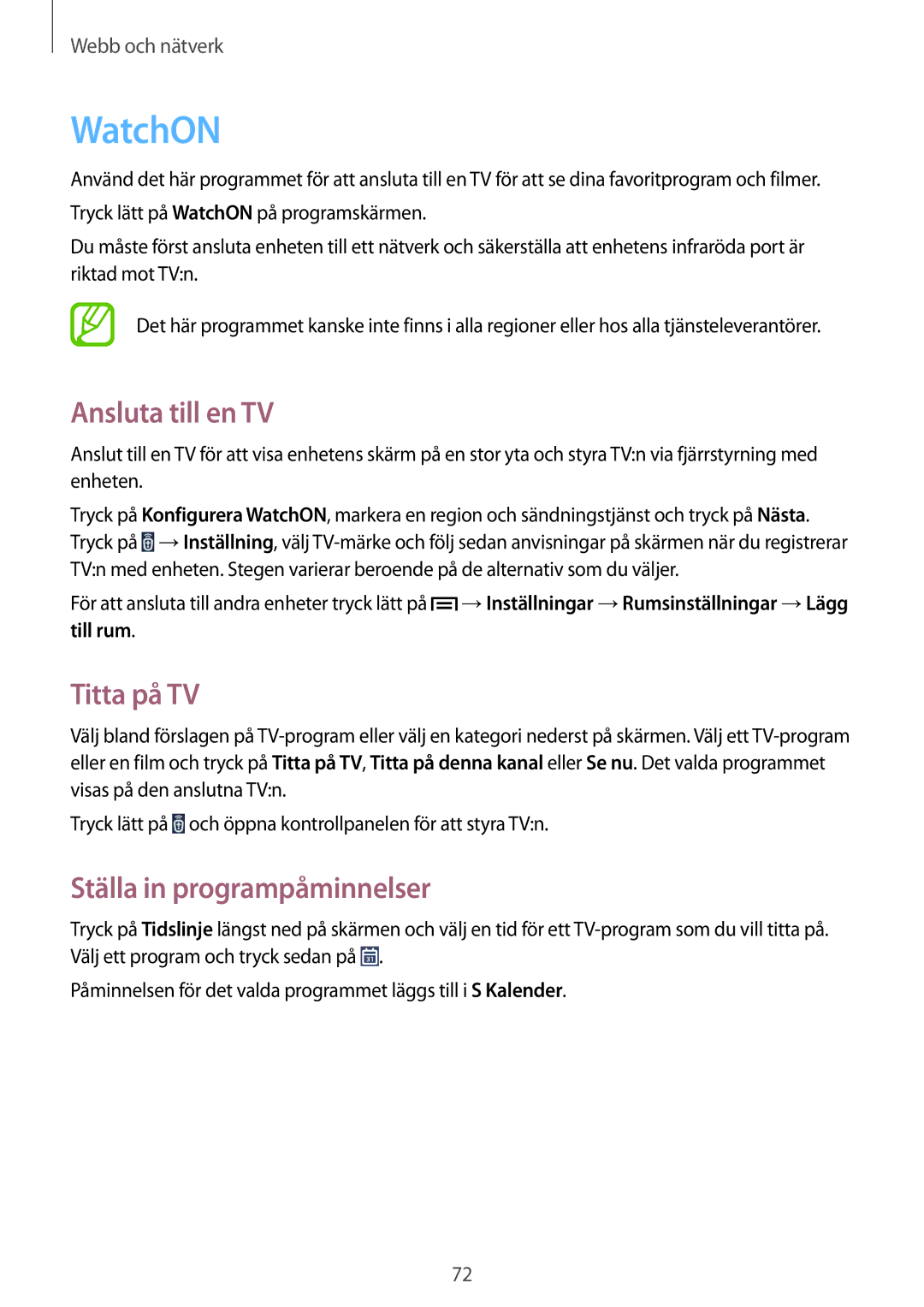 Samsung SM-P6050ZWLNEE, SM-P6050ZKLNEE WatchON, Ansluta till en TV, Titta på TV, Ställa in programpåminnelser, Till rum 