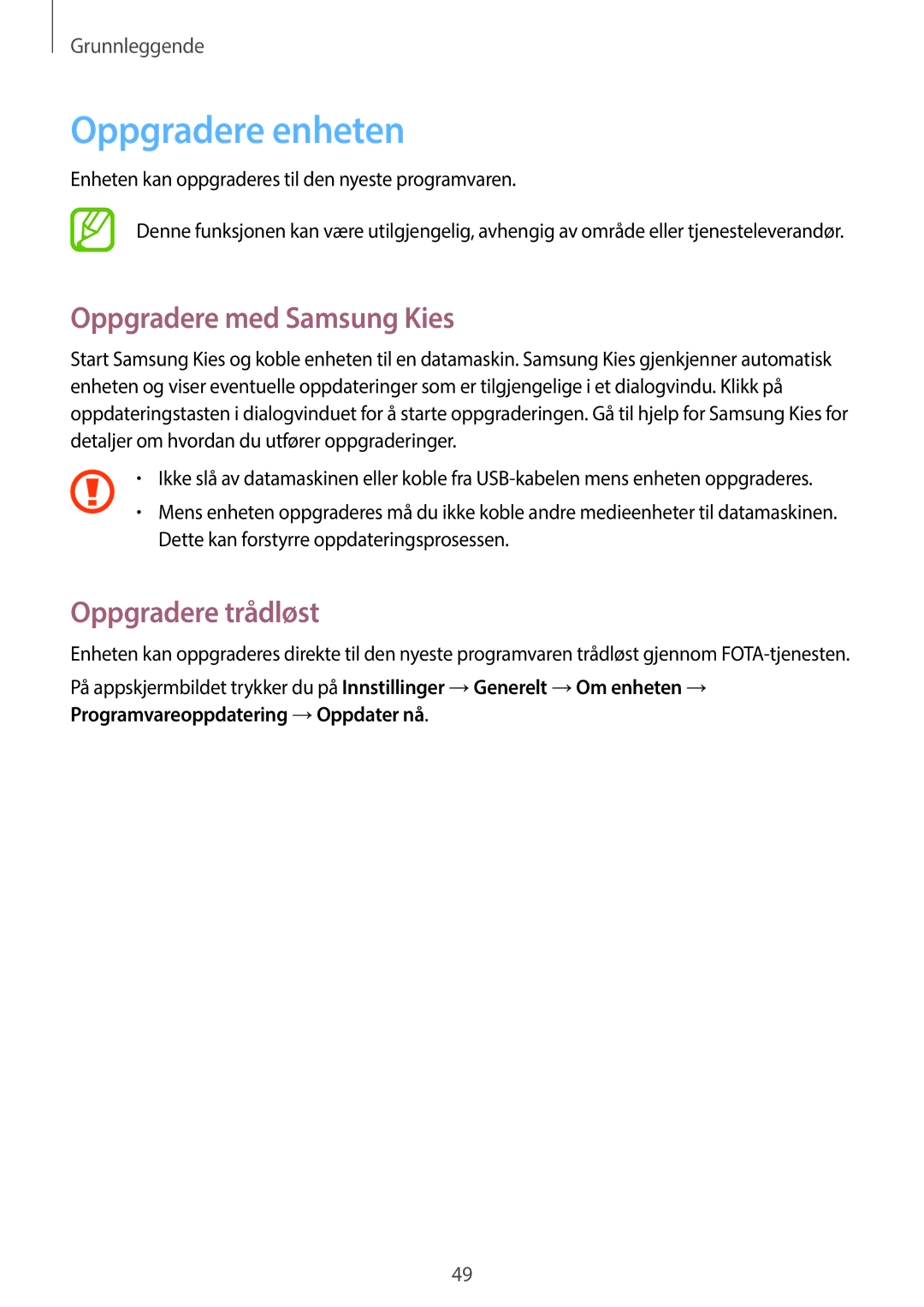 Samsung SM-P6050ZKLNEE, SM-P6050ZWLNEE, SM-P6050ZKANEE Oppgradere enheten, Oppgradere med Samsung Kies, Oppgradere trådløst 