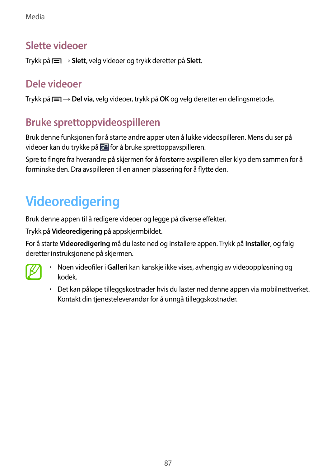 Samsung SM-P6050ZKENEE, SM-P6050ZWLNEE manual Videoredigering, Slette videoer, Dele videoer, Bruke sprettoppvideospilleren 