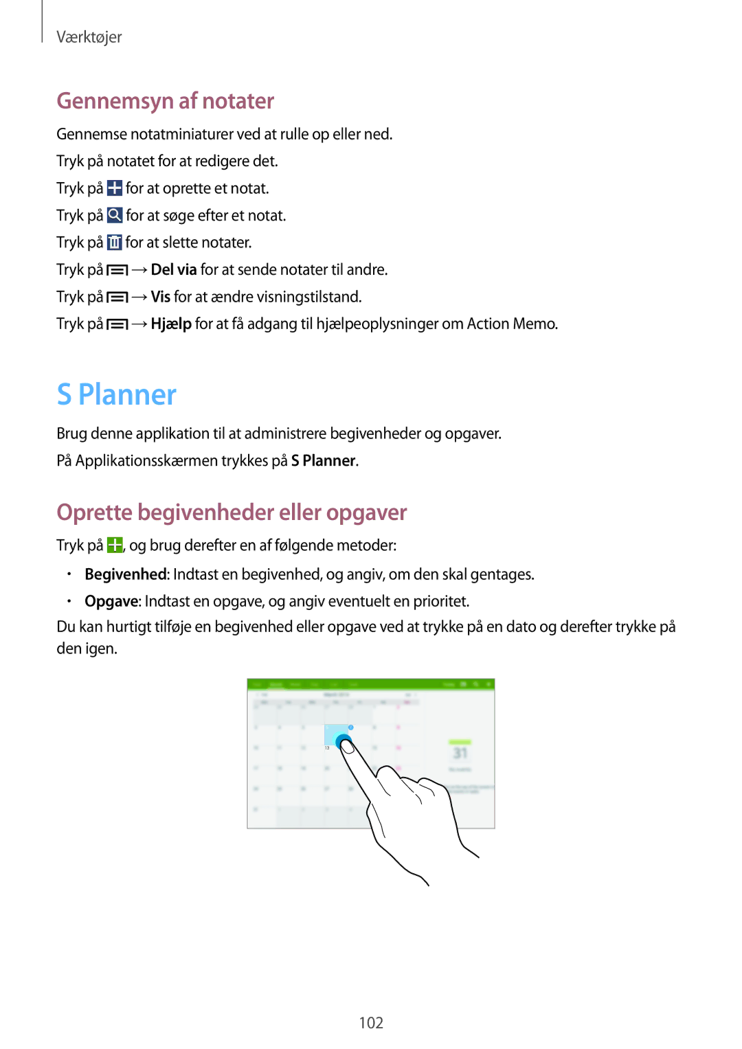 Samsung SM-P6050ZWLNEE, SM-P6050ZKLNEE, SM-P6050ZKANEE Planner, Gennemsyn af notater, Oprette begivenheder eller opgaver 