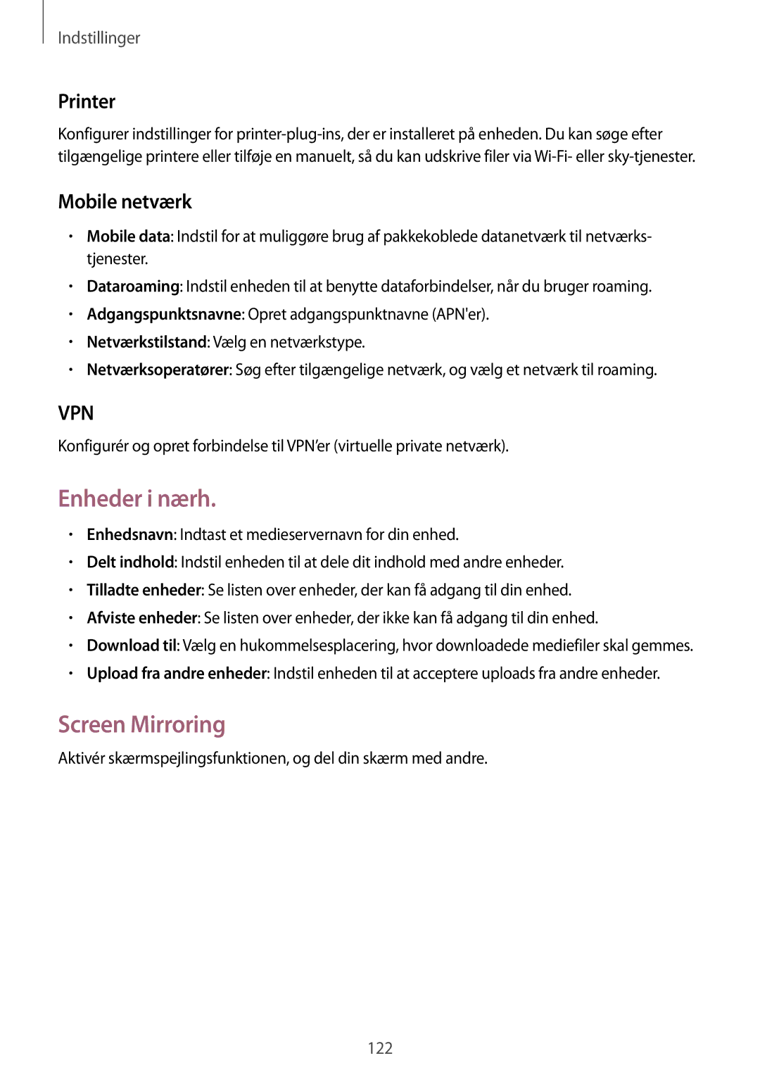Samsung SM-P6050ZKANEE, SM-P6050ZWLNEE, SM-P6050ZKLNEE manual Enheder i nærh, Screen Mirroring, Printer, Mobile netværk 