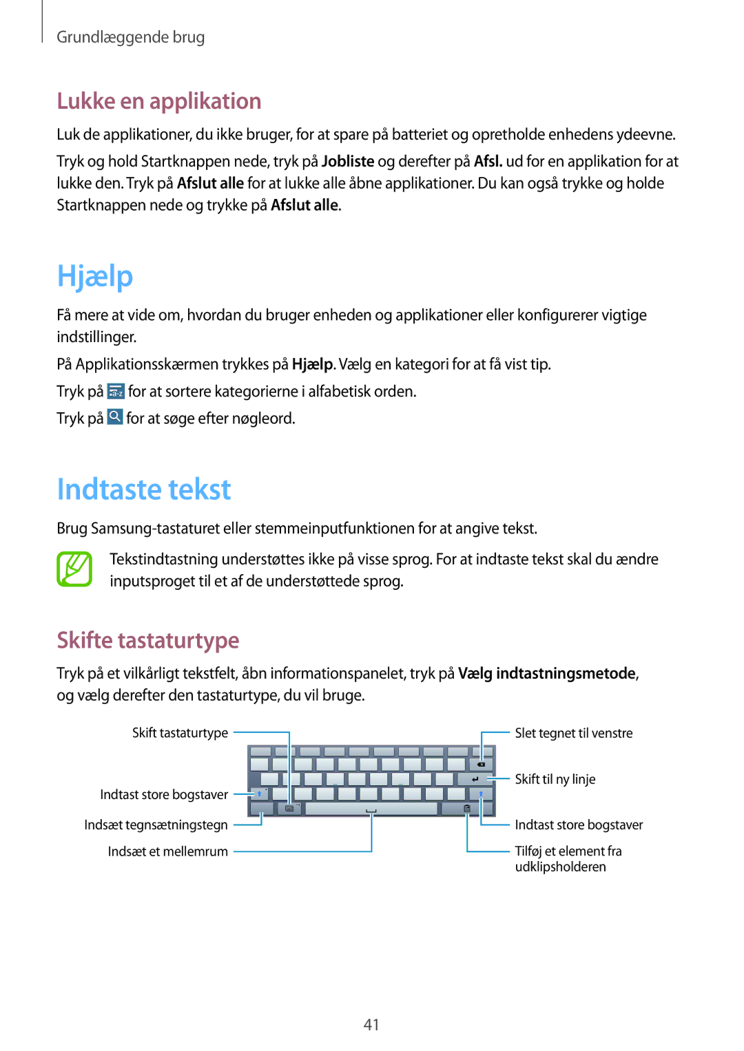 Samsung SM-P6050ZWENEE, SM-P6050ZWLNEE, SM-P6050ZKLNEE Hjælp, Indtaste tekst, Lukke en applikation, Skifte tastaturtype 