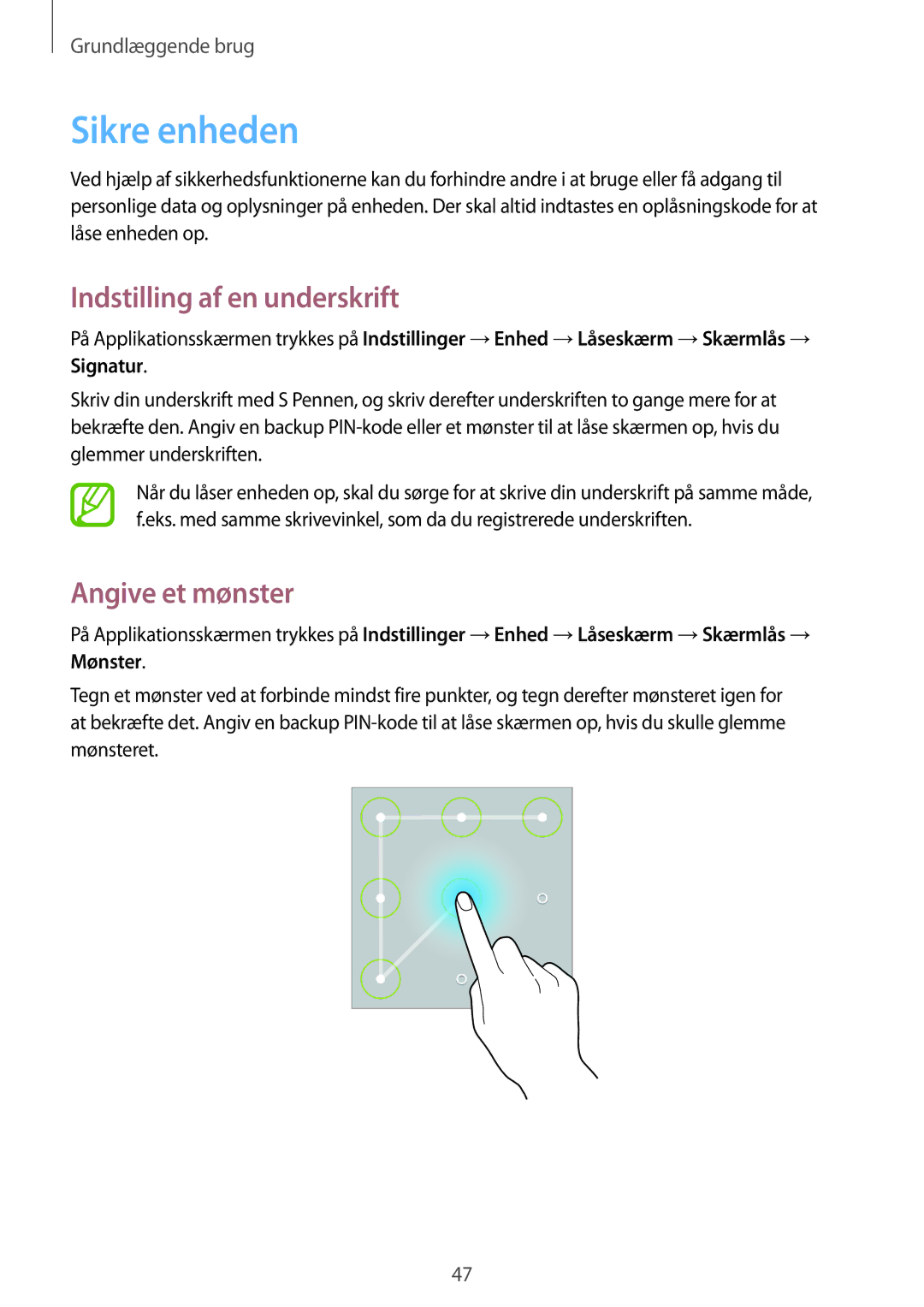 Samsung SM-P6050ZWENEE, SM-P6050ZWLNEE, SM-P6050ZKLNEE manual Sikre enheden, Indstilling af en underskrift, Angive et mønster 