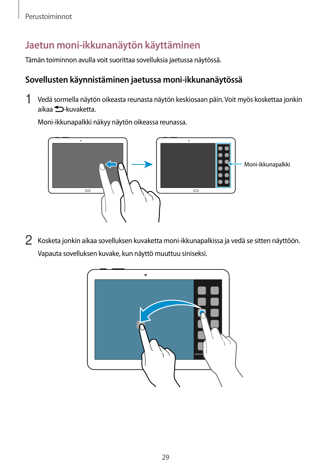 Samsung SM-P6050ZWENEE manual Jaetun moni-ikkunanäytön käyttäminen, Sovellusten käynnistäminen jaetussa moni-ikkunanäytössä 