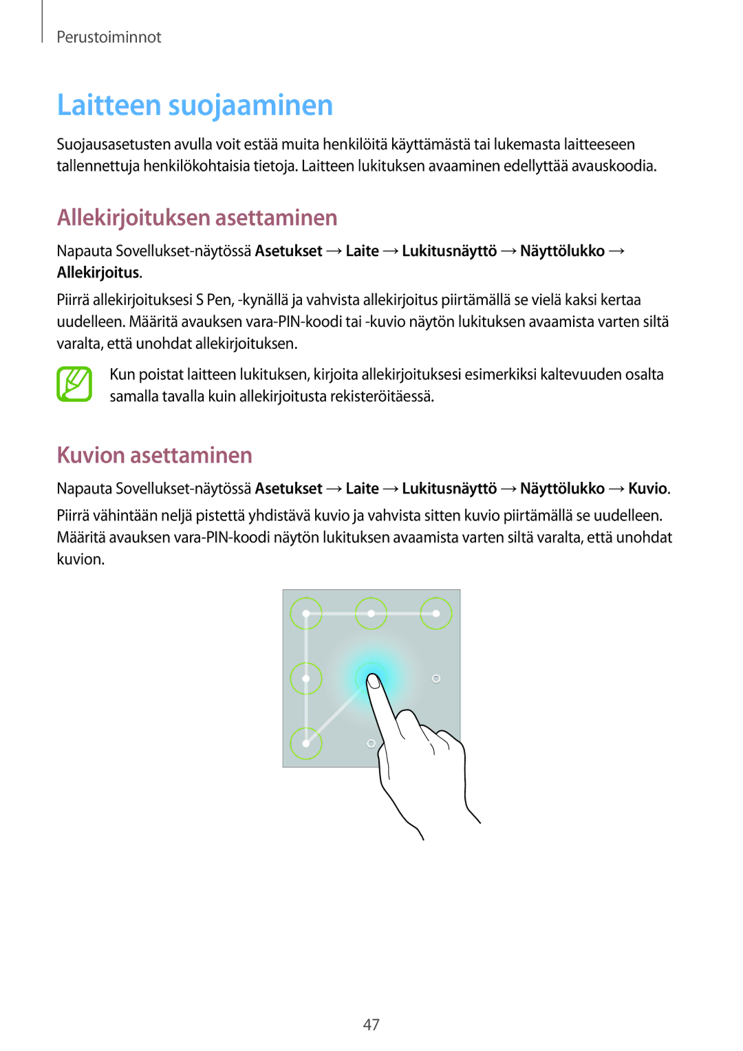 Samsung SM-P6050ZWENEE, SM-P6050ZWLNEE manual Laitteen suojaaminen, Allekirjoituksen asettaminen, Kuvion asettaminen 