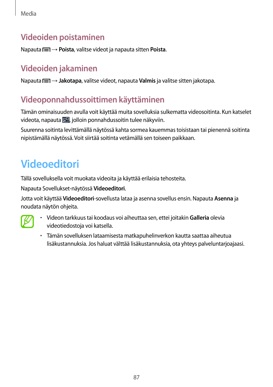 Samsung SM-P6050ZKENEE manual Videoeditori, Videoiden poistaminen, Videoiden jakaminen, Videoponnahdussoittimen käyttäminen 
