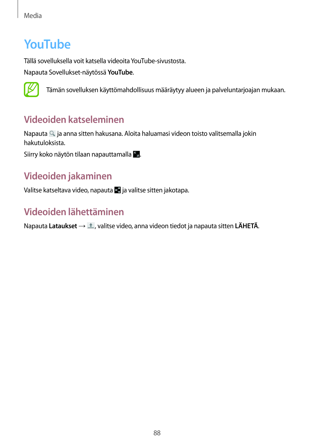 Samsung SM-P6050ZWANEE, SM-P6050ZWLNEE, SM-P6050ZKLNEE manual YouTube, Videoiden katseleminen, Videoiden lähettäminen 