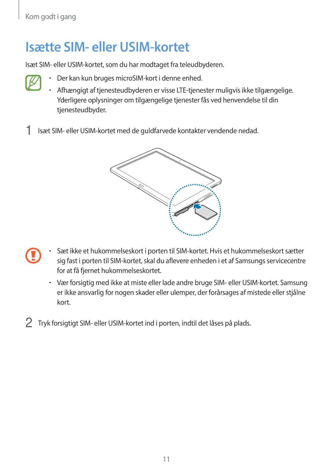 Samsung SM-P6050ZWENEE, SM-P6050ZWLNEE, SM-P6050ZKLNEE, SM-P6050ZKANEE, SM-P6050ZKENEE manual Isætte SIM- eller USIM-kortet 