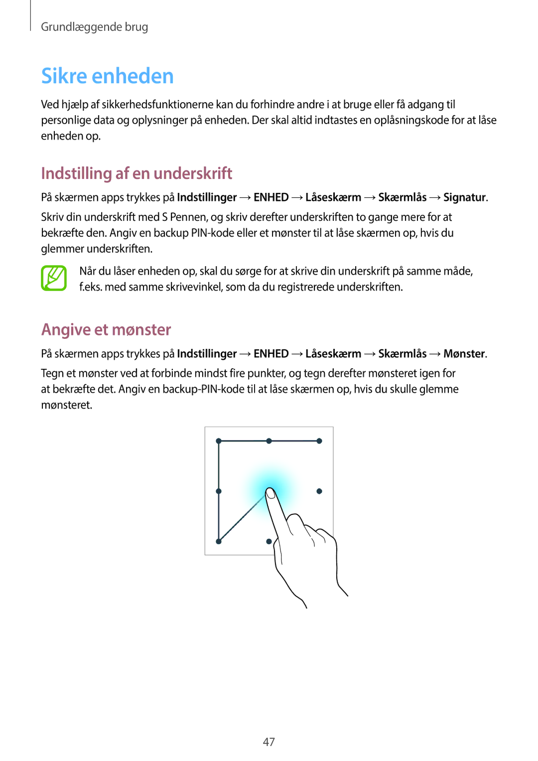 Samsung SM-P6050ZWENEE, SM-P6050ZWLNEE, SM-P6050ZKLNEE manual Sikre enheden, Indstilling af en underskrift, Angive et mønster 