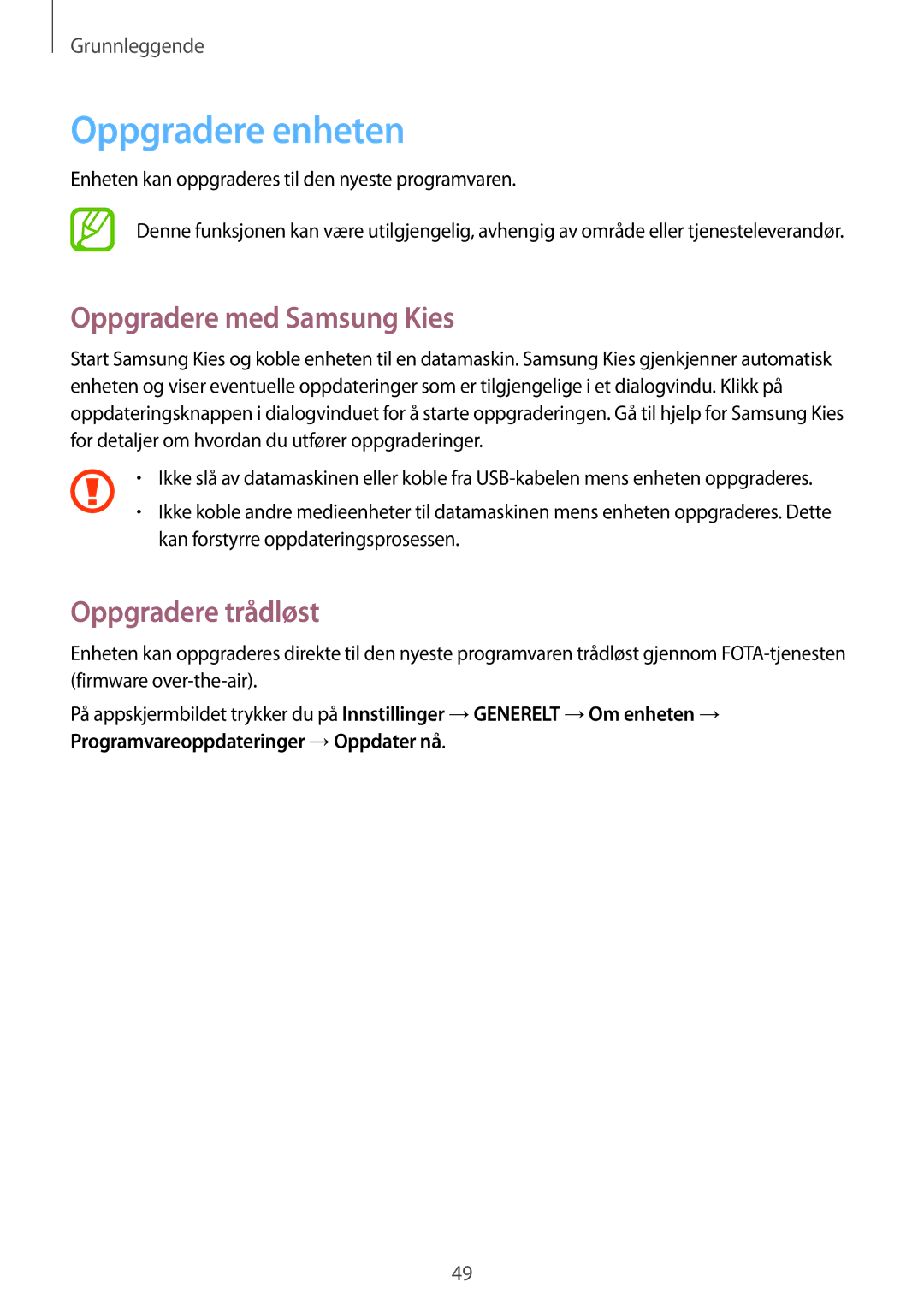 Samsung SM-P6050ZKLNEE, SM-P6050ZWLNEE, SM-P6050ZKANEE Oppgradere enheten, Oppgradere med Samsung Kies, Oppgradere trådløst 