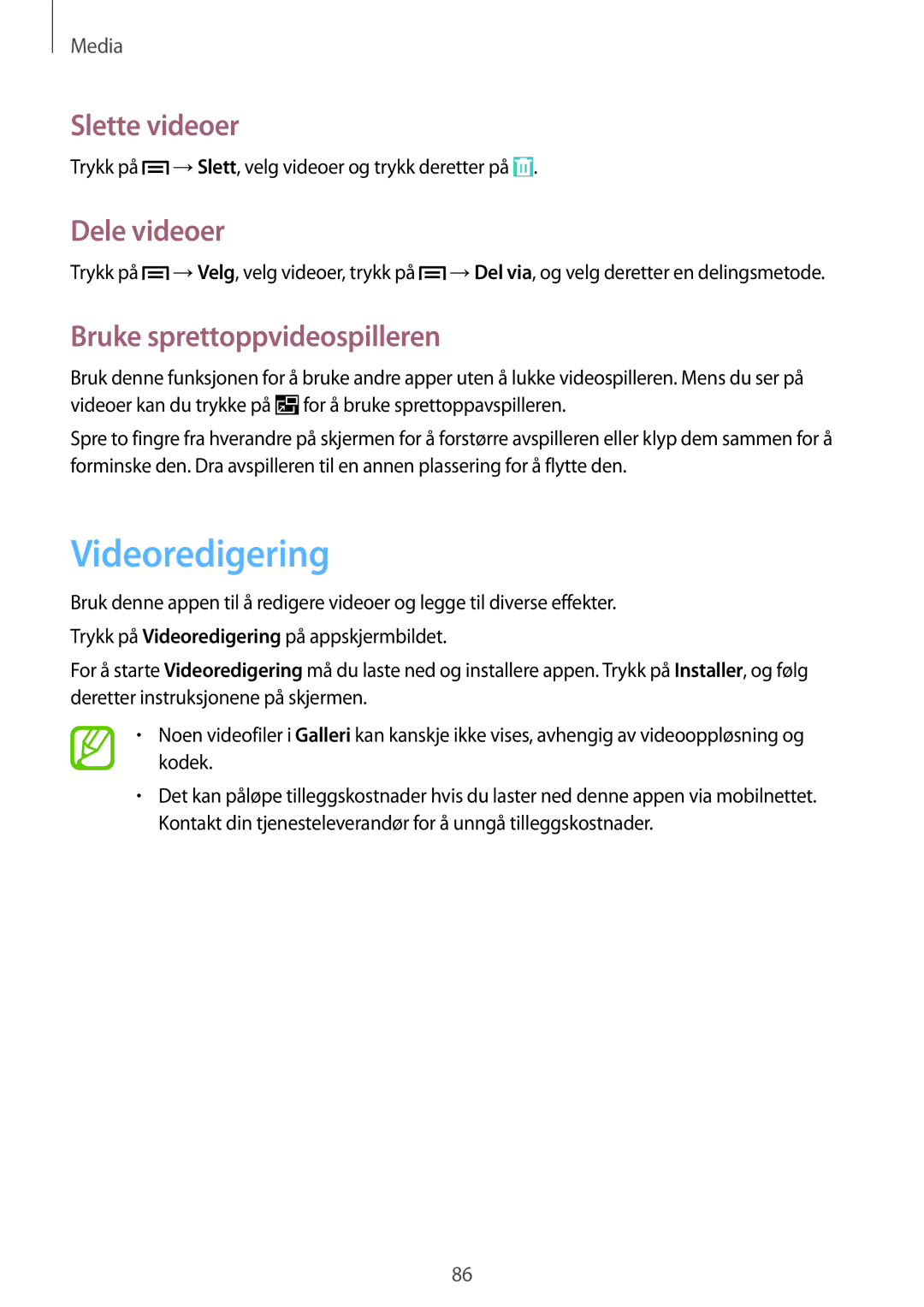 Samsung SM-P6050ZKANEE, SM-P6050ZWLNEE manual Videoredigering, Slette videoer, Dele videoer, Bruke sprettoppvideospilleren 