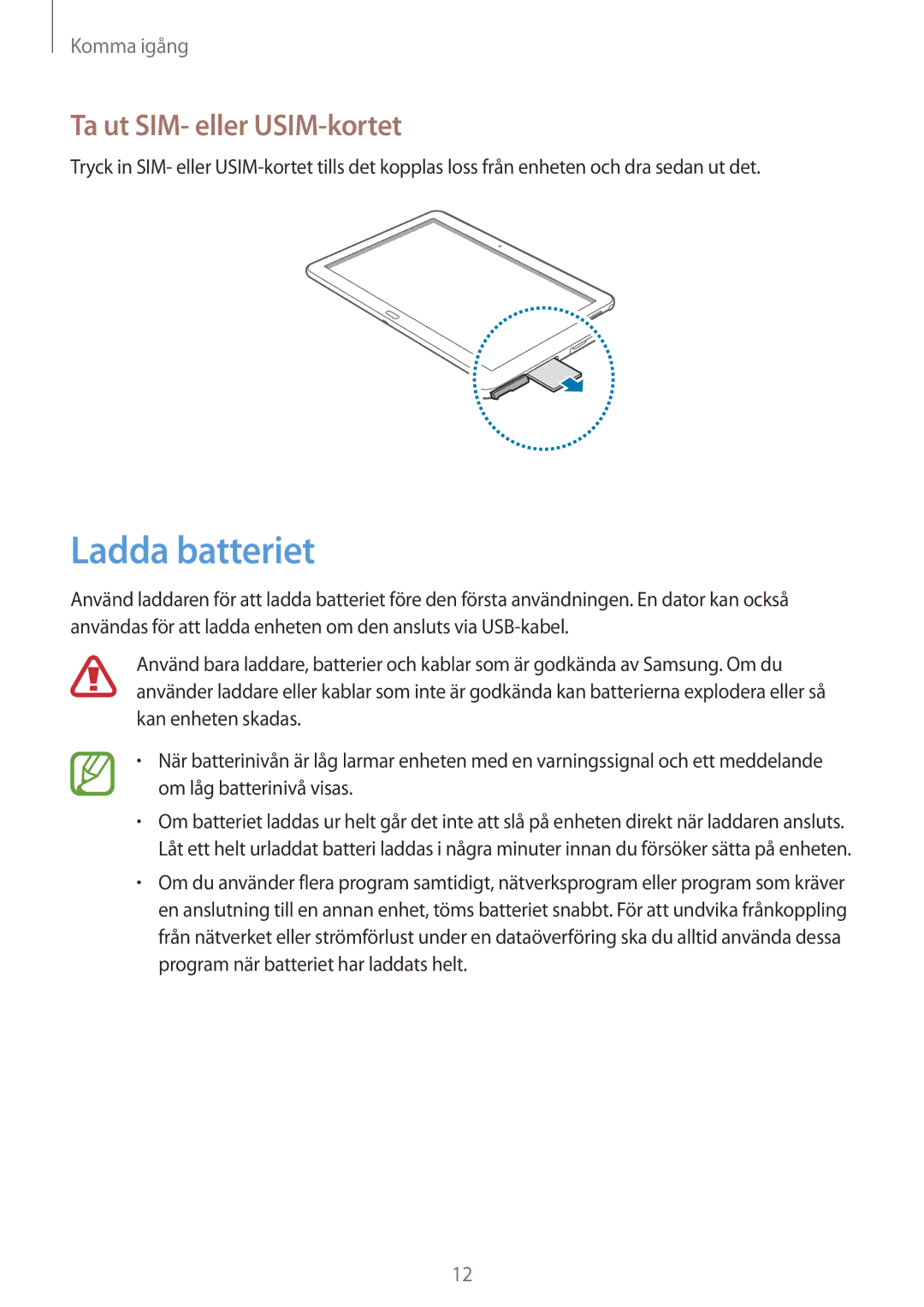 Samsung SM-P6050ZWLNEE, SM-P6050ZKLNEE, SM-P6050ZKANEE, SM-P6050ZKENEE manual Ladda batteriet, Ta ut SIM- eller USIM-kortet 