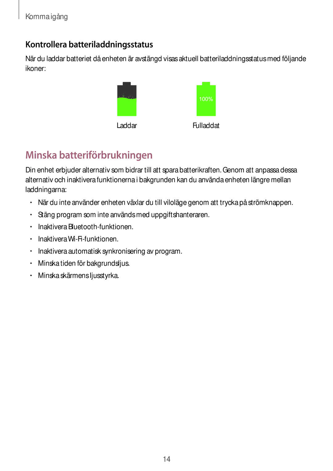 Samsung SM-P6050ZKANEE, SM-P6050ZWLNEE, SM-P6050ZKLNEE manual Minska batteriförbrukningen, Kontrollera batteriladdningsstatus 