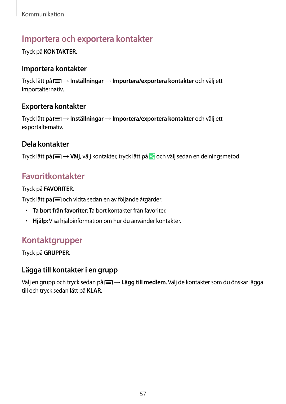 Samsung SM-P6050ZKENEE, SM-P6050ZWLNEE, SM-P6050ZKLNEE Importera och exportera kontakter, Favoritkontakter, Kontaktgrupper 