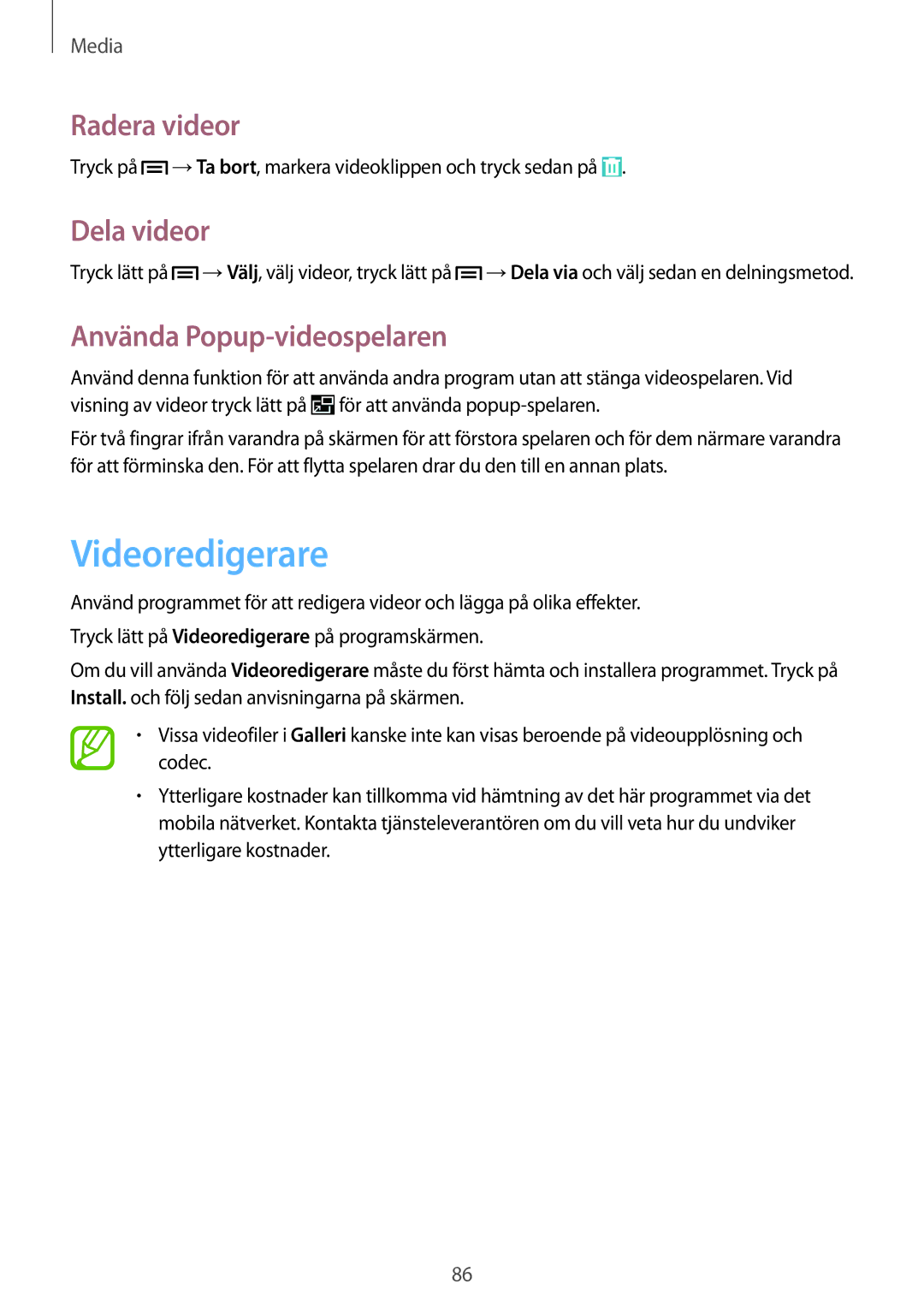 Samsung SM-P6050ZKANEE, SM-P6050ZWLNEE manual Videoredigerare, Radera videor, Dela videor, Använda Popup-videospelaren 