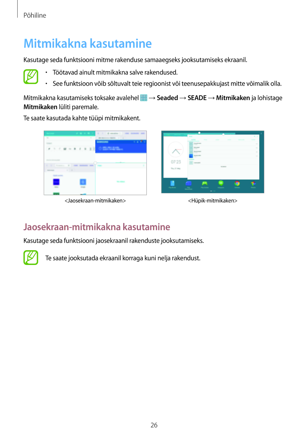 Samsung SM-P9000ZKASEB, SM-P9000ZWASEB manual Mitmikakna kasutamine 