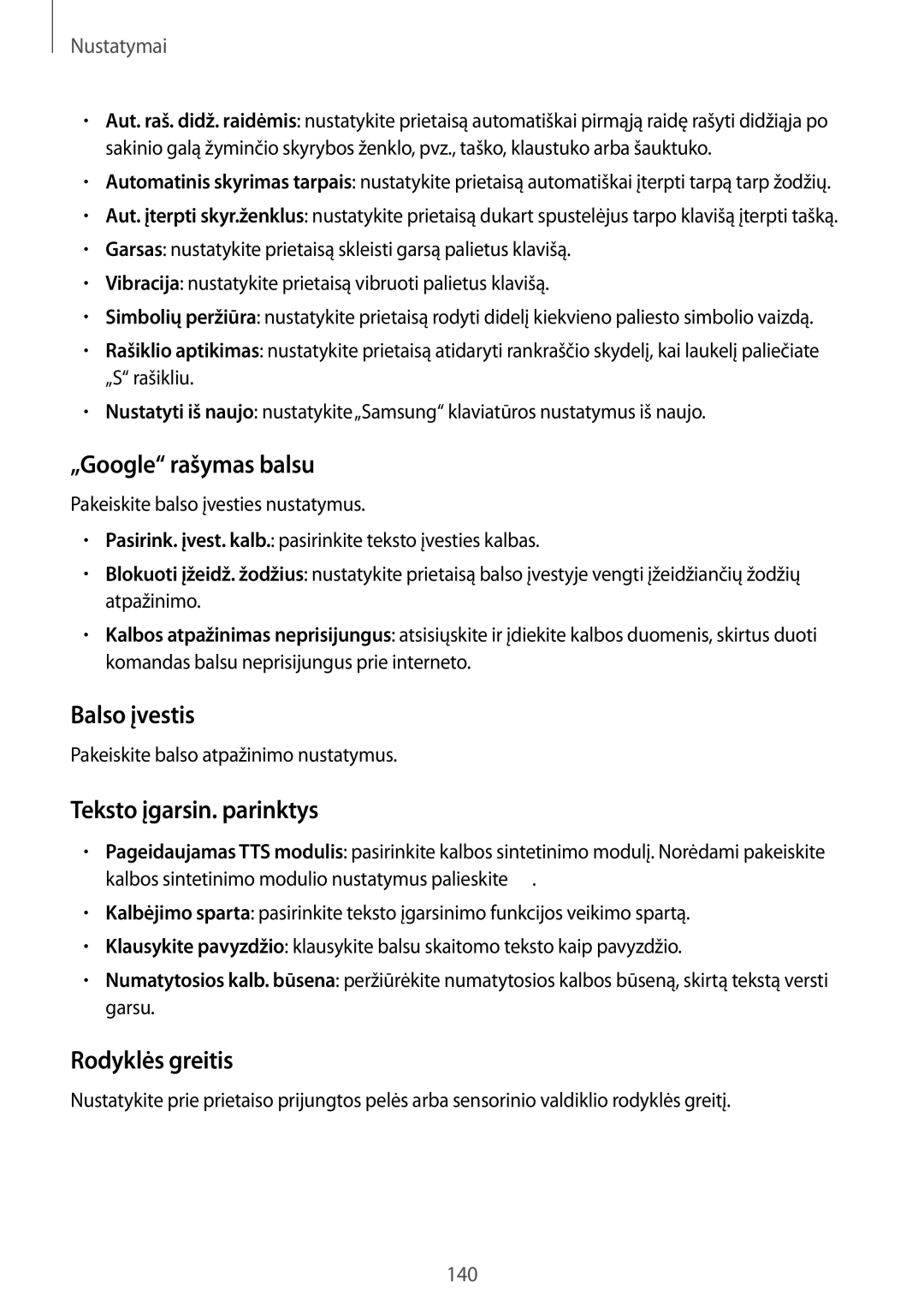 Samsung SM-P9000ZKASEB, SM-P9000ZWASEB „Google rašymas balsu, Balso įvestis, Teksto įgarsin. parinktys, Rodyklės greitis 