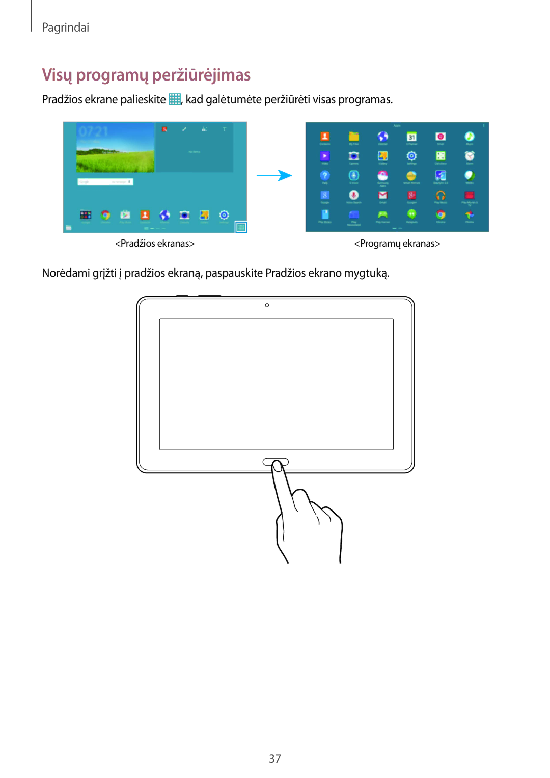 Samsung SM-P9000ZWASEB, SM-P9000ZKASEB manual Visų programų peržiūrėjimas 