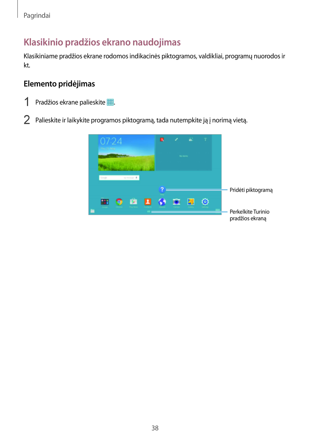 Samsung SM-P9000ZKASEB, SM-P9000ZWASEB manual Klasikinio pradžios ekrano naudojimas, Elemento pridėjimas 