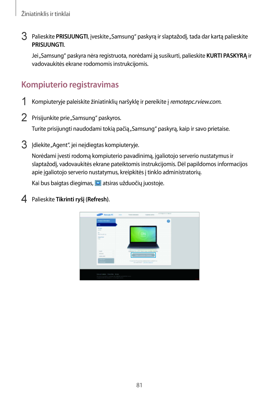 Samsung SM-P9000ZWASEB, SM-P9000ZKASEB manual Kompiuterio registravimas, Palieskite Tikrinti ryšį Refresh 