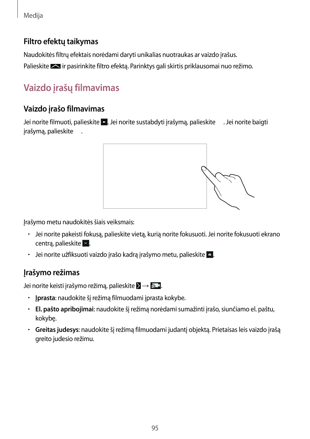 Samsung SM-P9000ZWASEB manual Vaizdo įrašų filmavimas, Filtro efektų taikymas, Vaizdo įrašo filmavimas, Įrašymo režimas 