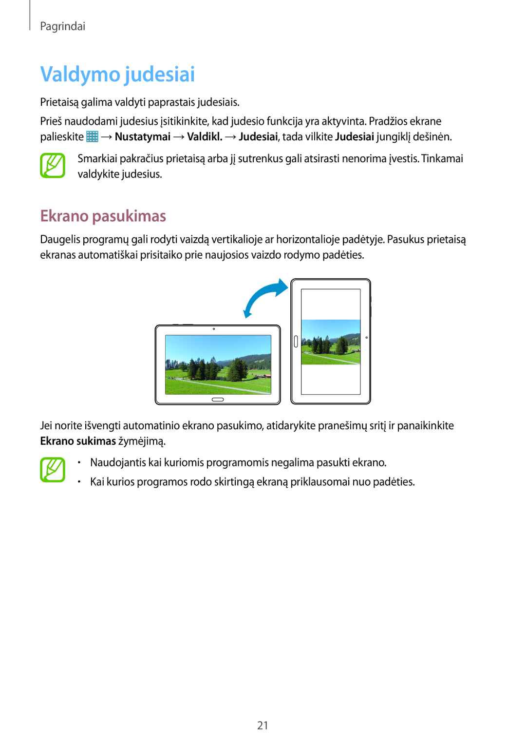 Samsung SM-P9000ZWASEB, SM-P9000ZKASEB Valdymo judesiai, Ekrano pasukimas, Prietaisą galima valdyti paprastais judesiais 