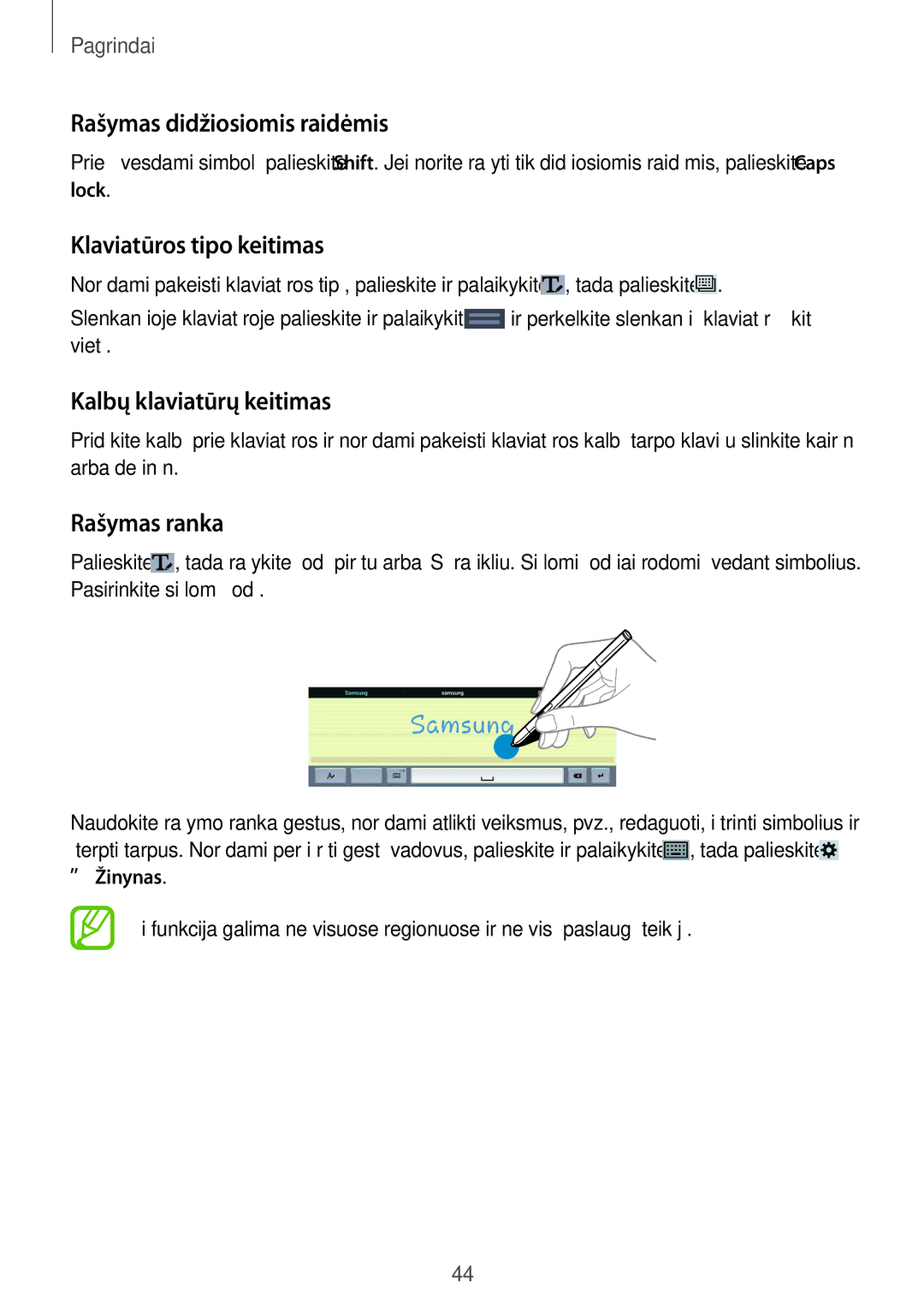 Samsung SM-P9000ZKASEB Rašymas didžiosiomis raidėmis, Klaviatūros tipo keitimas, Kalbų klaviatūrų keitimas, Rašymas ranka 