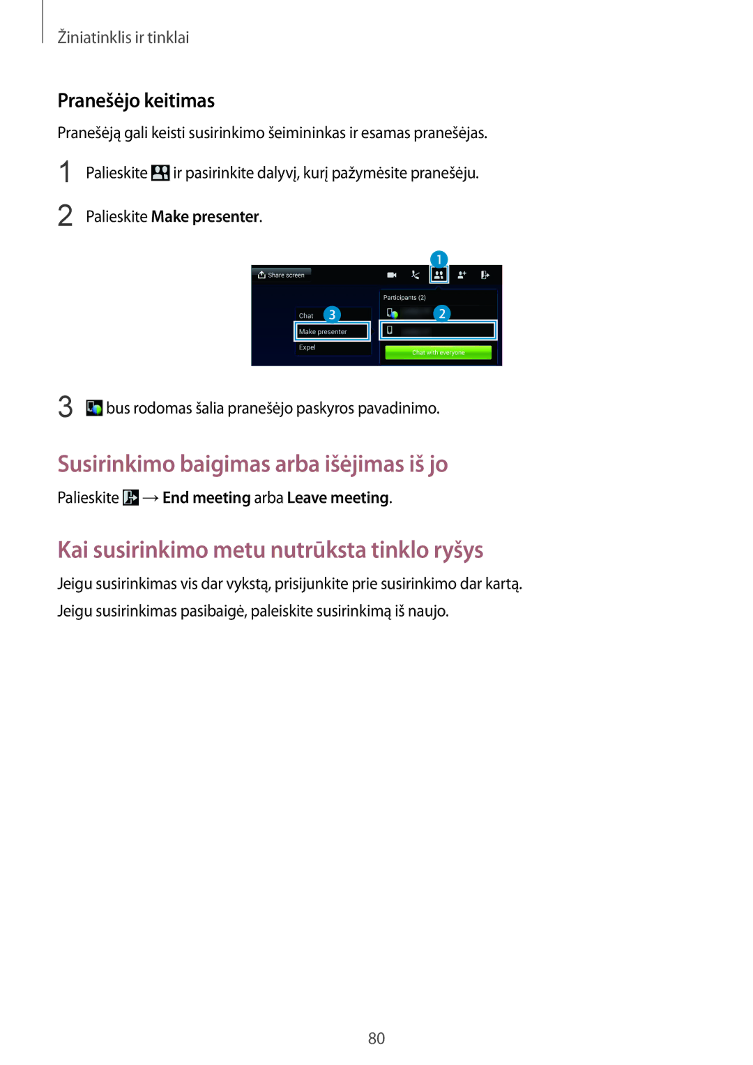 Samsung SM-P9000ZKASEB Pranešėjo keitimas, Palieskite Make presenter, Bus rodomas šalia pranešėjo paskyros pavadinimo 