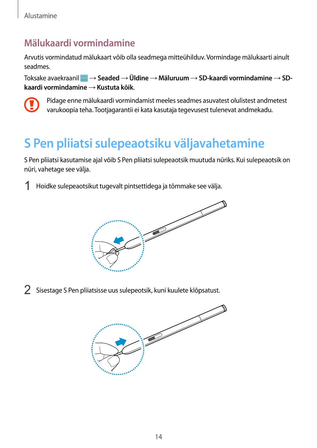 Samsung SM-P9000ZKASEB, SM-P9000ZWASEB manual Pen pliiatsi sulepeaotsiku väljavahetamine, Mälukaardi vormindamine 