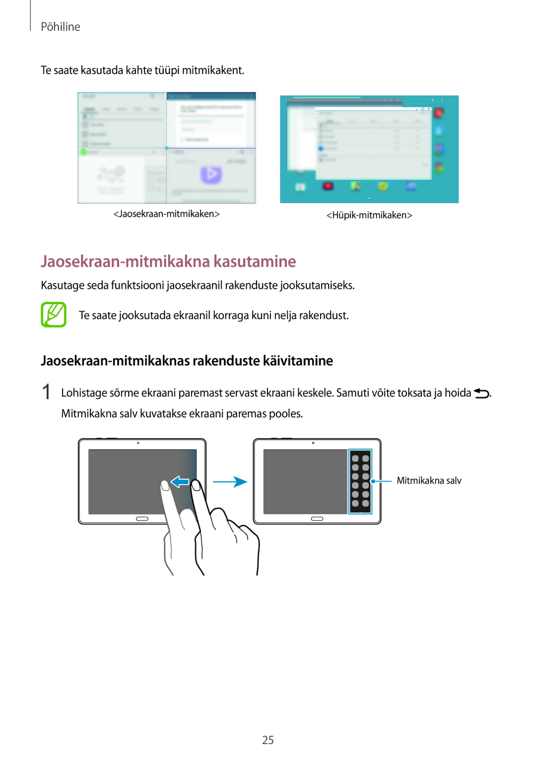 Samsung SM-P9000ZWASEB, SM-P9000ZKASEB Jaosekraan-mitmikakna kasutamine, Jaosekraan-mitmikaknas rakenduste käivitamine 